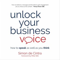 Unlock Your Business Voice (MP3-Download) - De Cintra, Simon