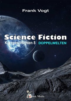 Cover Science Fiction Kurzgeschichten - Band 8 (eBook, ePUB)
