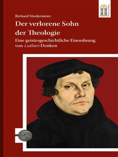 Der verlorene Sohn der Theologie (eBook, ePUB) - Niedermeier, Richard