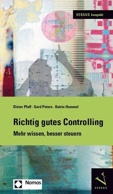 Richtig gutes Controlling (eBook, PDF) - Pfaff, Dieter; Peters, Gerd; Hummel, Katrin