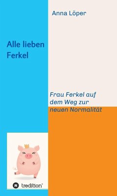 Alle lieben Ferkel (eBook, ePUB) - Löper, Anna