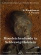 Moorleichenfunde in Schleswig-Holstein... - Bild 1