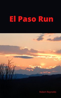 EL Paso Run (eBook, ePUB) - Reynolds, Robert