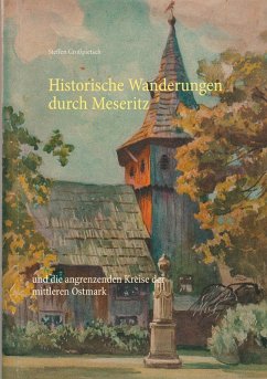 Historische Wanderungen durch Meseritz (eBook, ePUB)