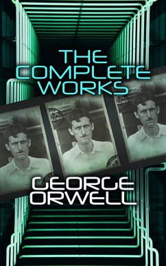 The Complete Works (eBook, ePUB) - Orwell, George