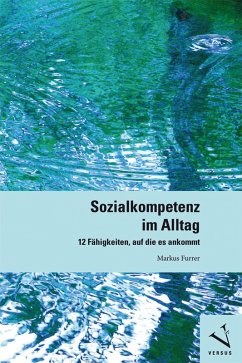 Sozialkompetenz im Alltag (eBook, PDF) - Furrer, Markus