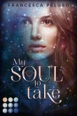 My Soul to Take (»Shadow Wish«-Reihe 1) (eBook, ePUB)