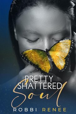 Cover Pretty Shattered Soul (eBook, ePUB)