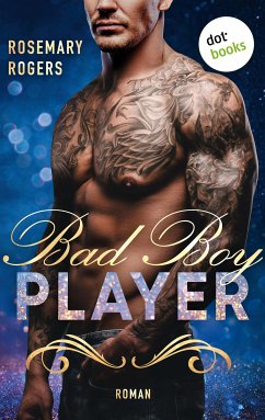 Bad Boy Player / Player Bd.2 (eBook, ePUB) - Rogers, Rosemary