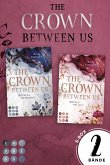 Sammelband der romantischen Romance-Dilogie »The Crown Between Us« (Die &quote;Crown&quote;-Dilogie) (eBook, ePUB)