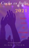 Cucks vs. Bulls: 2021 - Das Jahr, in dem alle Hemmungen fallen (eBook, ePUB) Cucks vs. Bulls: 2021 - Das Jahr, in dem alle Hemmungen fallen (eBook, ePUB)