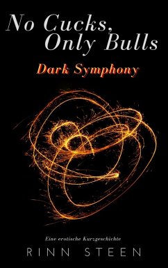 Cover No Cucks, Only Bulls: Dark Symphony (eBook, ePUB)