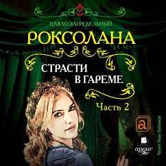 Roksolana. Strasti v gareme. CHast' 2 (MP3-Download) - Litvinov, Pavlo Zagrebel'nyj Ivan