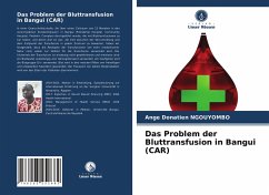 Das Problem der Bluttransfusion in Bangui (CAR) - NGOUYOMBO, Ange Donatien