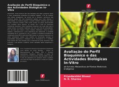 Avaliação do Perfil Bioquímico e das Actividades Biológicas In-Vitro - Biswal, Priyadarshini;Sharma, N. K.