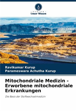 Mitochondriale Medizin - Erworbene mitochondriale Erkrankungen - Kurup, Ravikumar;Achutha Kurup, Parameswara
