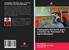 Pedagogia Eficiente para o Ensino do Processo de Aprendizagem - P., Anuradha;Janapati, Ravichander;B., Girirajan