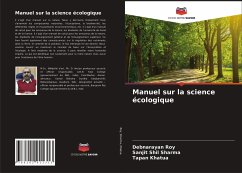 Manuel sur la science écologique - Roy, Debnarayan;Sharma, Sanjit Shil;Khatua, Tapan
