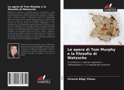 Le opere di Tom Murphy e la filosofia di Nietzsche - Yilmaz, Victoria Bilge