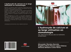 L'hydroxyde de calcium et sa large utilisation en stomatologie - Morales Borroto, Alexander;Rivero López-Chávez, Angélica María;Cristo Pérez, Adriana Bárbara