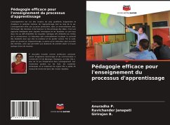 Pédagogie efficace pour l'enseignement du processus d'apprentissage - P., Anuradha;Janapati, Ravichander;B., Girirajan