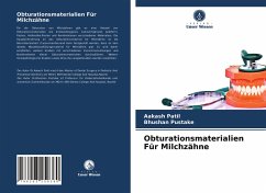 Obturationsmaterialien Für Milchzähne - Patil, Aakash;Pustake, Bhushan