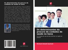 Os determinantes da procura de cuidados de saúde no Gana - Amoh-Gyimah, Richard