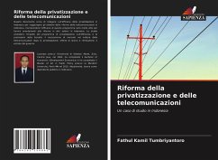 Riforma della privatizzazione e delle telecomunicazioni - Tumbriyantoro, Fathul Kamil