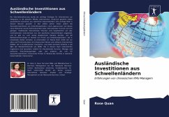 Ausländische Investitionen aus Schwellenländern - Quan, Rose