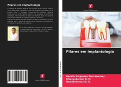 Pilares em Implantologia - Duraiswmay, Barath Panjanan;B. H., Dhanyakumar;D. B., Nandeeshwar