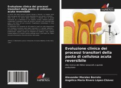 Evoluzione clinica dei processi transitori della pasta di cellulosa acuta reversibile - Morales Borroto, Alexander;Rivero López-Chávez, Angélica María