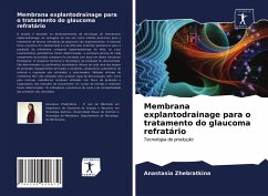 Membrana explantodrainage para o tratamento do glaucoma refratário - Zhebratkina, Anastasia