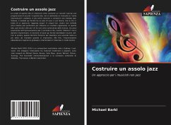 Costruire un assolo jazz - Barkl, Michael