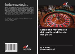 Soluzione matematica dei problemi di teoria dei giochi - Habib, M. A.;Hanif, Muhammad
