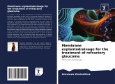 Membrane explantodrainage for the treatment of refractory glaucoma Membrane explantodrainage for the treatment of refractory glaucoma
