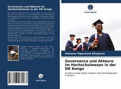 Governance und Akteure im Hochschulwesen in der DR Kongo - Zigashane Bitagirwa, Salomon