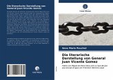 Die literarische Darstellung von General Juan Vicente Gomez