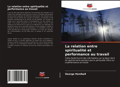 La relation entre spiritualité et performance au travail - Honiball, George