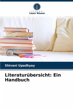 Literaturübersicht: Ein Handbuch - Upadhyay, Shivani