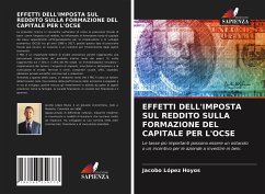 EFFETTI DELL'IMPOSTA SUL REDDITO SULLA FORMAZIONE DEL CAPITALE PER L'OCSE - López Hoyos, Jacobo