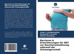 Barrieren & Erleichterungen für NRT zur Raucherentwöhnung während der Schwangerschaft - VISHWAKARMA, SUNIL K;Puranik, Manjunath P;Shanbhag, Namita