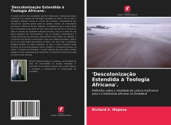 'Descolonização Estendida à Teologia Africana'. - Maposa, Richard S.