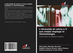 L'idrossido di calcio e il suo ampio impiego in Stomatologia - Morales Borroto, Alexander;Rivero López-Chávez, Angélica María;Cristo Pérez, Adriana Bárbara