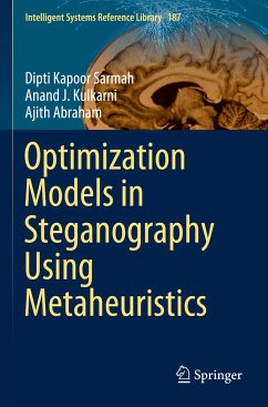 Optimization Models in Steganography Using Metaheuristics - Sarmah, Dipti Kapoor;Kulkarni, Anand J.;Abraham, Ajith
