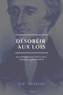 Désobéir aux lois (eBook, ePUB) - David Thoreau, Henry; Malatesta, Enrico