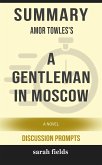 A Gentleman in Moscow: A Novel by Amor Towles (Discussion Prompts) (eBook, ePUB)