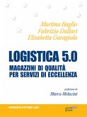 Logistica 5.0. Magazzini di qualità per servizi d'eccellenza (eBook, ePUB)