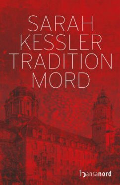 Tradition Mord - Kessler, Sarah