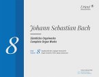 Sämtliche Orgelwerke, Band 8 Sämtliche Orgelwerke, Band 8