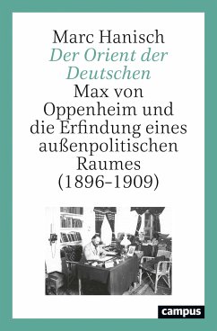 Der Orient der Deutschen (eBook, PDF) - Hanisch, Marc